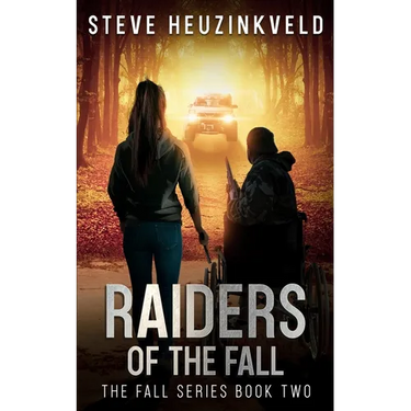 Raiders of The Fall: A Post-Apocalyptic Survival Thriller