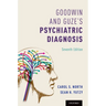 Goodwin and Guze's Psychiatric Diagnosis 7th Edition