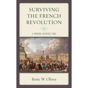 Surviving the French Revolution: A Bridge Across Time