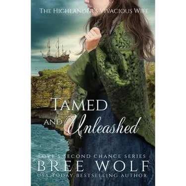 Tamed & Unleashed: The Highlander's Vivacious Wife
