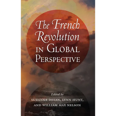 The French Revolution in Global Perspective