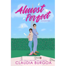 Almost Perfect: A Frenemies to Lovers Romance