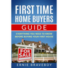 First Time Home Buyers Guide: Everything You Need To Know Before Buying Your First House