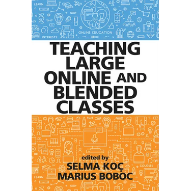 Teaching Large Online and Blended Classes