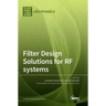 Filter Design Solutions for RF systems