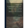 Crises in European History. Translated From the Danish by Arnold Petersen