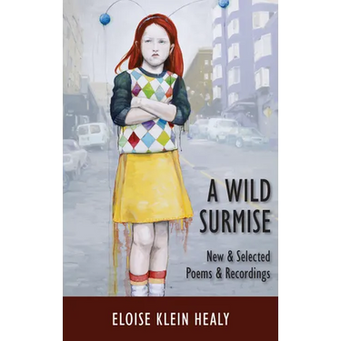 A Wild Surmise: New & Selected Poems & Recordings