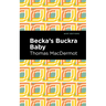 Becka's Buckra Baby
