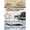 Encyclopedia of Military Technology and Innovation