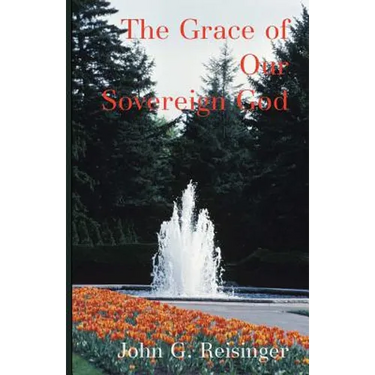 The Grace of Our Sovereign God