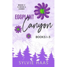 Eggplant Canyon: Books 1-3