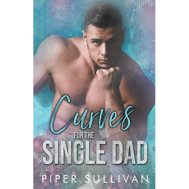 Curves for the Single Dad
