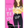 I Wanna Text You Up (Special Edition)