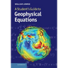 A Student's Guide to Geophysical Equations