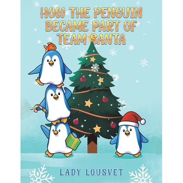 How the Penguin Became Part of Team Santa