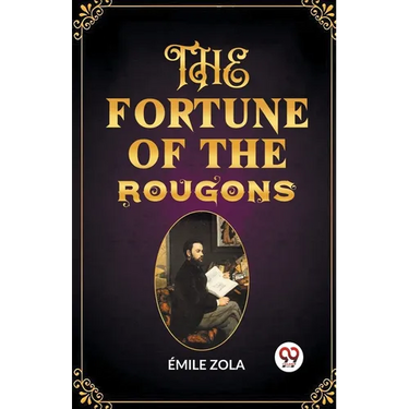The Fortune of the Rougons