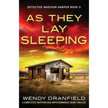 As They Lay Sleeping: A completely gripping and unputdownable crime thriller