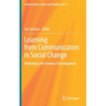 Learning from Communicators in Social Change: Rethinking the Power of Development