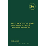 The Book of Joel: A Prophet Between Calamity and Hope