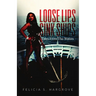 Loose Lips Sink Ships: Tales From The Waters