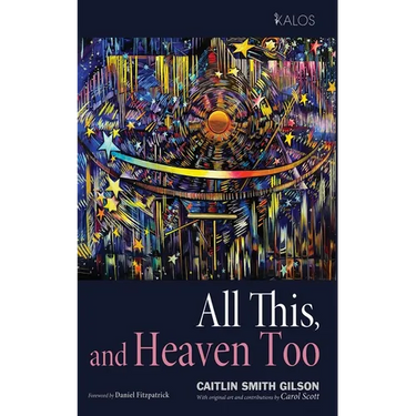 All This, and Heaven Too: A Guide for All Souls