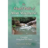 The Heart Path of Mary Magdalene: A Guide to Living from Your Heart