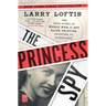 The Princess Spy: The True Story of World War II Spy Aline Griffith, Countess of Romanones