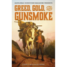 Greed, Gold, and Gunsmoke: Strike it Rich or Die Trying