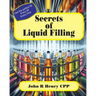 Secrets of Liquid Filling: Getting the perfect fill, every time