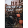 Mennonite Peace Theology: A Panorama of Types