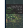 Essay On the Modifications of Clouds