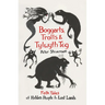 Boggarts, Trolls and Tylwyth Teg: Folk Tales of Hidden People & Lost Lands