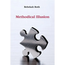 Methodical Illusion