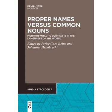 Proper Names Versus Common Nouns: Morphosyntactic Contrasts in the Languages of the World