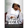 It Takes a Woman: A Life Shaped by Heritage, Leadership and the Women who defined Hope