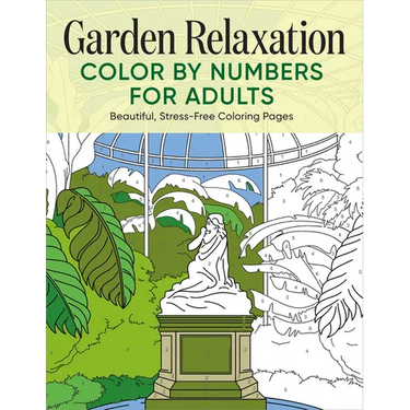 Garden Relaxation Color by Numbers for Adults: Beautiful, Stress-Free Coloring Pages