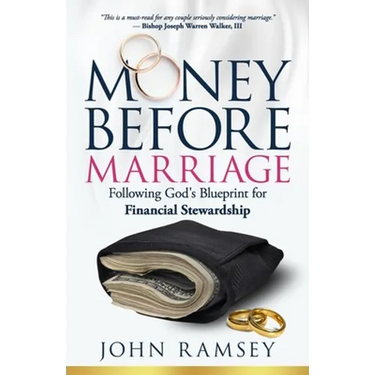 Money Before Marriage: Following God's Blueprint for Financial Stewardship