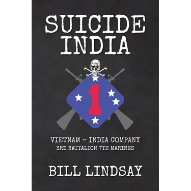 Suicide India: Vietnam - India Company 3rd Battalion 7th Marines