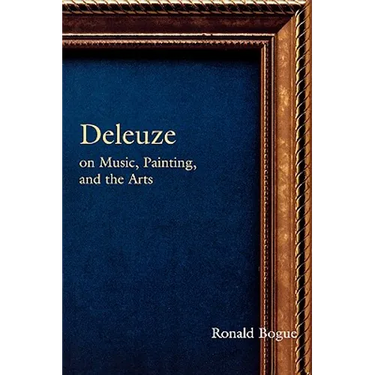 Deleuze on Music, Painting and the Arts