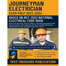 Journeyman Electrician Exam Prep 2023-2024: Master the NEC Code, Electrical Theory, and Safety Procedures with Exam Strategies, Full-Length Practice T