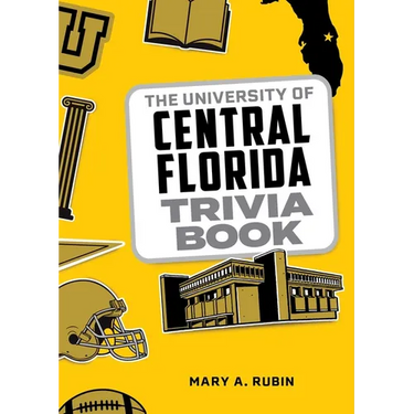 The University of Central Florida Trivia Book