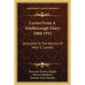 Leaves From A Marlborough Diary 1888-1915: Dedicated To The Memory Of Mary S. Caswell