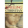 The Kneeling Christian