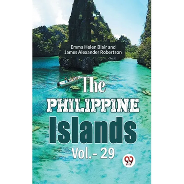 The Philippine Islands Vol.-29
