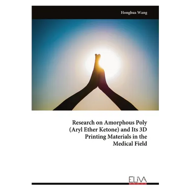 Research on Amorphous Poly (Aryl Ether Ketone) and Its 3D Printing Materials in the Medical Field
