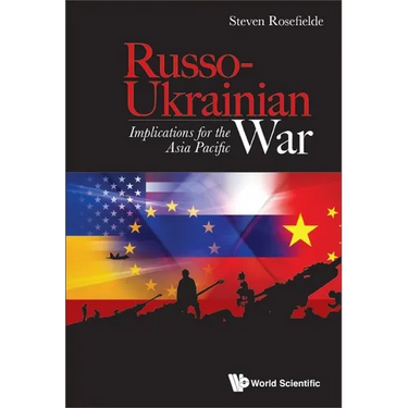Russo-Ukrainian War: Implications for the Asia Pacific