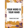 Your Word Is Your Wand