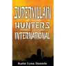 Supervillain Hunters, International