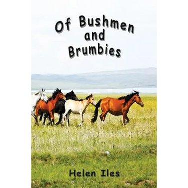 Of Bushmen and Brumbies: Rhythms of the Bush