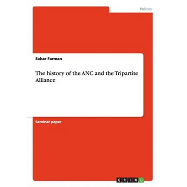 The history of the ANC and the Tripartite Alliance